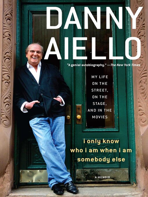 Title details for I Only Know Who I Am When I Am Somebody Else by Danny Aiello - Wait list